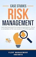 Algopix Similar Product 18 - 50 Case Studies on Risk Management