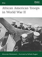 Algopix Similar Product 5 - African American Troops in World War II