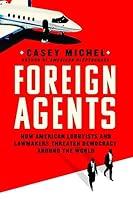 Algopix Similar Product 16 - Foreign Agents How American Lobbyists