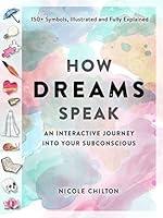 Algopix Similar Product 3 - How Dreams Speak An Interactive