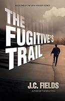 Algopix Similar Product 18 - The Fugitives Trail The Sean Kruger