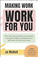 Algopix Similar Product 9 - Making Work Work for You The truth