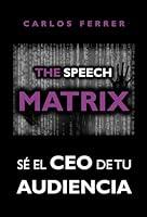 Algopix Similar Product 3 - The Speech Matrix S el CEO de tu