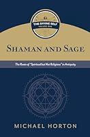 Algopix Similar Product 16 - Shaman and Sage The Roots of