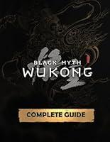 Algopix Similar Product 13 - Black Myth Wukong COMPLETE GUIDE