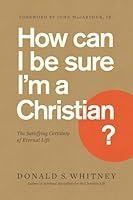 Algopix Similar Product 15 - How Can I Be Sure Im a Christian The