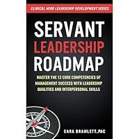 Algopix Similar Product 9 - Servant Leadership Roadmap Master the