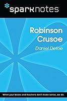 Algopix Similar Product 2 - Robinson Crusoe SparkNotes Literature