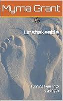 Algopix Similar Product 4 - Unshakeable : Turning Fear Into Strength