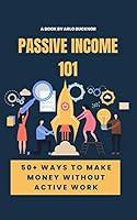 Algopix Similar Product 4 - Passive Income 101 50 Ways to Make