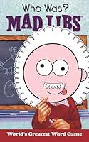 Algopix Similar Product 11 - Who Was Mad Libs Worlds Greatest