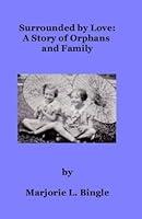 Algopix Similar Product 18 - Surrounded by Love A Story of Orphans