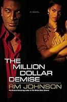 Algopix Similar Product 12 - The Million Dollar Demise A Novel