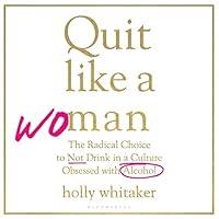 Algopix Similar Product 11 - Quit Like a Woman The Radical Choice