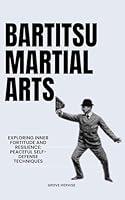 Algopix Similar Product 13 - BARTITSU MARTIAL ARTS Exploring Inner