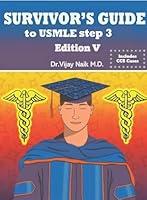 Algopix Similar Product 8 - SURVIVORS GUIDE TO USMLE STEP 3 EDITION