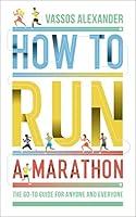 Algopix Similar Product 17 - How to Run a Marathon The Goto Guide