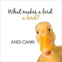 Algopix Similar Product 11 - What Makes a Bird a Bird Animal
