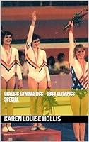 Algopix Similar Product 4 - Classic Gymnastics  1984 Olympics