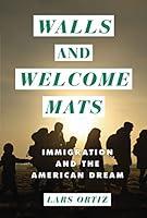 Algopix Similar Product 11 - Walls and Welcome Mats Immigration and