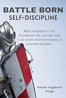 Algopix Similar Product 2 - Battle Born: Self-Discipline