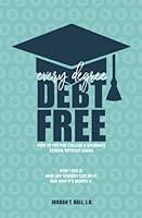 Algopix Similar Product 2 - Every Degree Debt Free How to Pay for