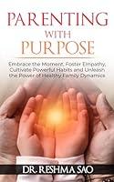 Algopix Similar Product 5 - PARENTING WITH PURPOSE Embrace the