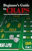 Algopix Similar Product 7 - Beginners Guide to Craps Learn to Play