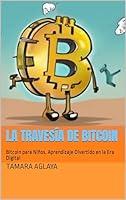 Algopix Similar Product 8 - LA TRAVESA DE BITCOIN Bitcoin para