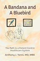 Algopix Similar Product 12 - A Bandana and A Bluebird The Path to a