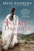 Algopix Similar Product 15 - Isaiahs Daughter A Novel of Prophets