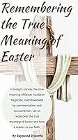 Algopix Similar Product 7 - Remembering the True Meaning of Easter