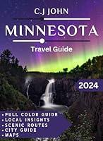 Algopix Similar Product 2 - MINNESOTA TRAVEL GUIDE 2024 Explore