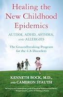 Algopix Similar Product 13 - Healing the New Childhood Epidemics