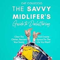 Algopix Similar Product 16 - The Savvy Midlifers Guide to