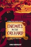 Algopix Similar Product 12 - Enemies in the Orchard A World War 2