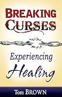 Algopix Similar Product 11 - Breaking Curses, Experiencing Healing