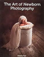 Algopix Similar Product 2 - The Art of Newborn Photography