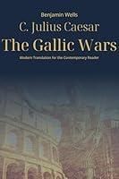 Algopix Similar Product 13 - Julius Caesar  The Gallic Wars Modern