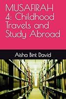 Algopix Similar Product 18 - MUSAFIRAH 4 Childhood Travels and