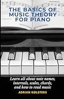 Algopix Similar Product 20 - The Basics of Music Theory for Piano