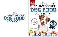 Algopix Similar Product 1 - Slow Cooker Dog Food Cookbook 