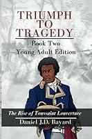 Algopix Similar Product 9 - Triumph To Tragedy  Book Two  Young