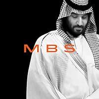 Algopix Similar Product 4 - MBS The Rise to Power of Mohammed Bin