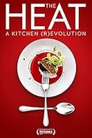 Algopix Similar Product 2 - The Heat: A Kitchen Revolution