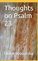 Algopix Similar Product 7 - Thoughts on Psalm 23