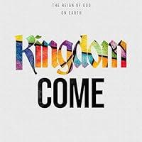 Algopix Similar Product 13 - Kingdom Come Understanding the Reign