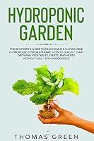 Algopix Similar Product 11 - Hydroponic Garden The Beginners Guide