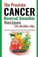 Algopix Similar Product 8 - The Prostate CANCER Reversal Smoothie