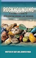 Algopix Similar Product 16 - Rockhounding A Beginners Guide to